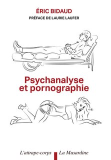 Couverture_Psychanalyse et pornographie