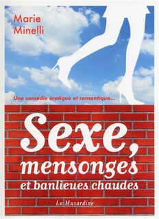 Couverture_Sexe, mensonges et banlieues chaudes