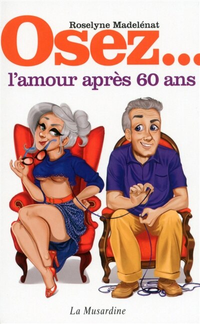Front cover_OSEZ... L'AMOUR APRES 60 ANS