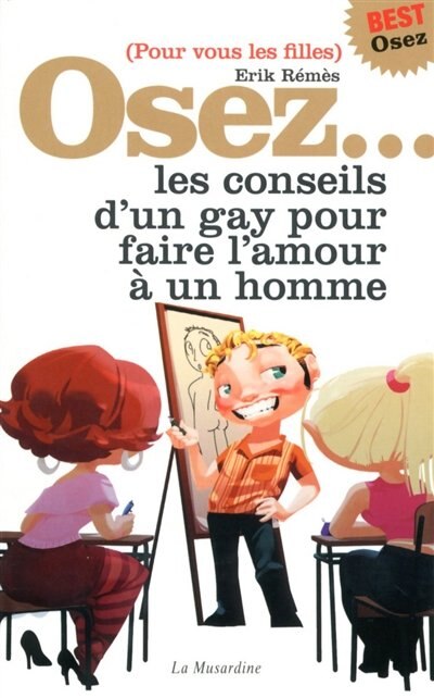Front cover_Osez... les conseils d'un gay pour faire l'amour à un homme : pour vous les filles