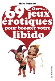 Front cover_Osez... 69 jeux érotiques pour booster votre libido
