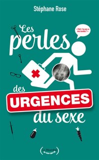 Front cover_Les perles des urgences du sexe