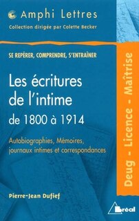 Couverture_Les écritures de l'intime de 1800 à 1914, autobiographies, mémoires, journaux intimes et correspondances