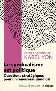 Couverture_Le syndicalisme est politique