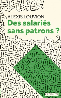 Couverture_Des salariés sans patrons ?