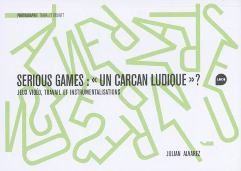 Couverture_Serious games, un carcan ludique ?