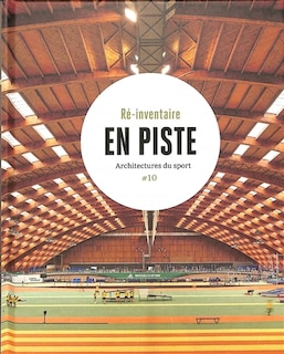 Couverture_En piste : architectures du sport