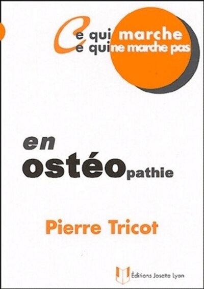 Couverture_Ce qui marche, ce qui ne marche pas en ost&eacute;opathie