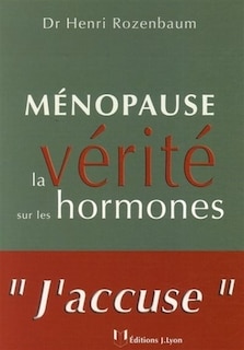 Front cover_Ménopause, la vérité sur les hormones