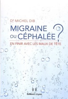 Couverture_Migraine ou céphalée ?