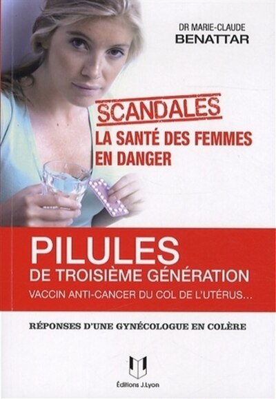 Front cover_Pilules de 3e génération, vaccin anti-cancer du col de l'utérus...