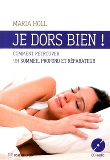 Front cover_Je dors bien ! : comment retrouver un sommeil profond et réparateur