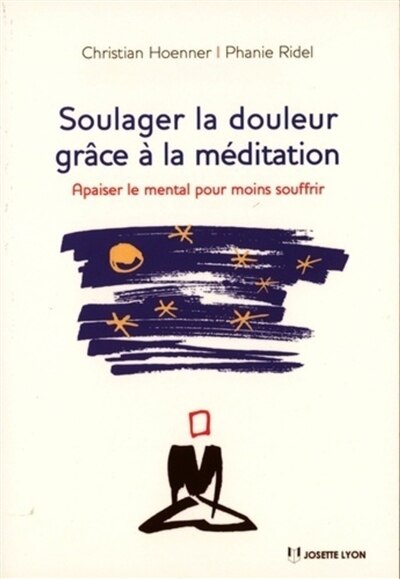 Front cover_Soulager la douleur grâce à la méditation