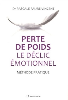 Front cover_Perte de poids : le déclic émotionnel : méthode pratique