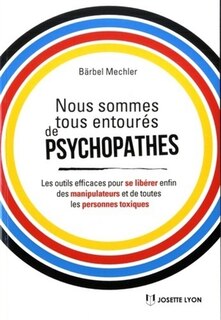 Front cover_Nous sommes tous entourés de psychopathes !