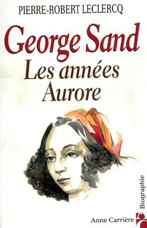Couverture_George Sand, les années Aurore