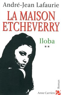 Couverture_La maison Etcheverry, Vol. 2. Iloba