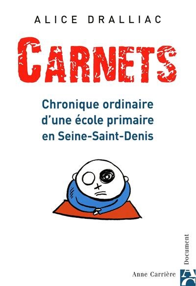 Couverture_Carnets : chronique ordinaire d'une école primaire en Seine-Saint-Denis