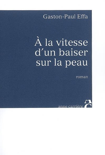 Front cover_A la vitesse d'un baiser sur la peau