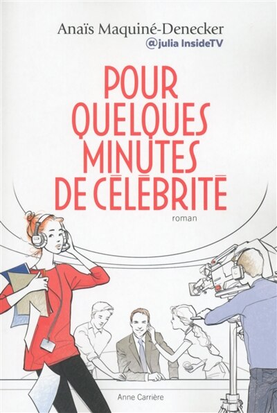 Couverture_Pour quelques minutes de célébrité