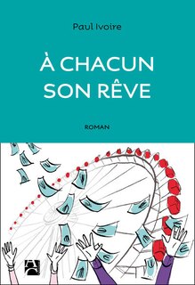 Front cover_A chacun son r&ecirc;ve