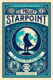 Le Projet Starpoint 02 : Le Réveil Des Adjinns de Marie-lorna Vaconsin