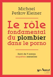 Front cover_Le rôle fondamental du plombier dans le porno