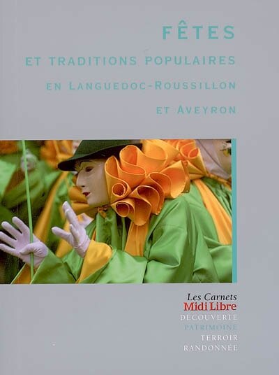 Couverture_Fêtes et traditions populaires en Languedoc-Roussillon et Aveyron