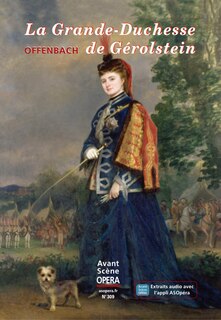 Front cover_Avant-scène opéra (L'), n°309. La grande-duchesse de Gérolstein