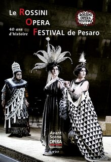 Front cover_Avant-scène opéra (L'), n°317. Le Rossini Opera Festival de Pesaro : 40 ans d'histoire