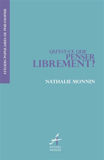 Front cover_Qu'est-ce que penser librement ?