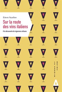 Couverture_Sur la route des vins italiens : à la découverte de vignerons artisans