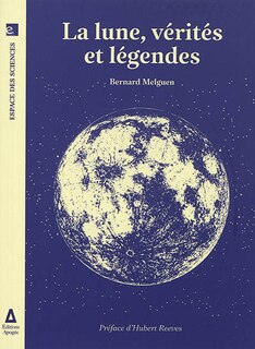Front cover_La Lune, vérités et légendes