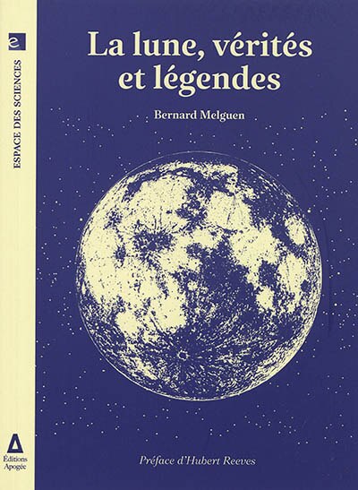 Front cover_La Lune, vérités et légendes