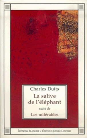 Couverture_La salive de l'éléphant ; Les miférables