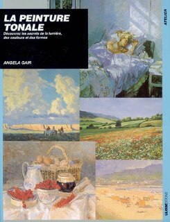 Couverture_La peinture tonale : Découvrez les secrets de la lumière, des co