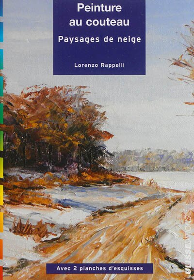 Peinture au couteau: paysages de neige