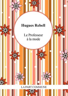 Front cover_Le professeur à la mode ; Gringalette