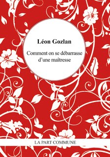 Front cover_Comment on se débarrasse d'une maîtresse