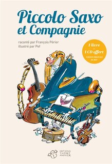 Front cover_Piccolo Saxo et compagnie ou La petite histoire d'un grand orchestre ; Passeport pour Piccolo Saxo et compagnie