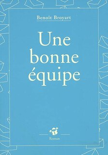 Couverture_Une bonne équipe