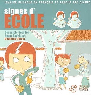 Front cover_Signes d'école : imagier bilingue en français et langue des signes