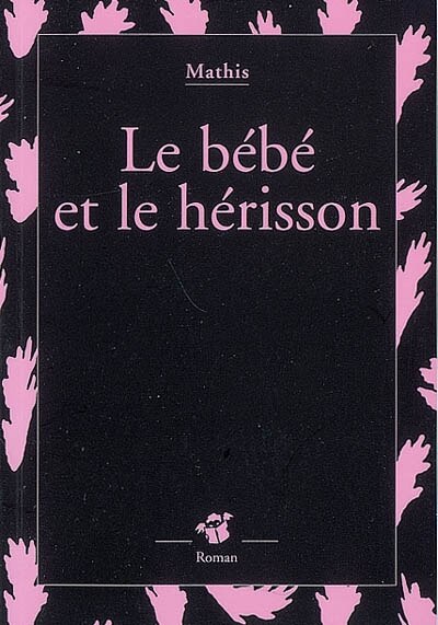 Couverture_Le b&eacute;b&eacute; et le h&eacute;risson