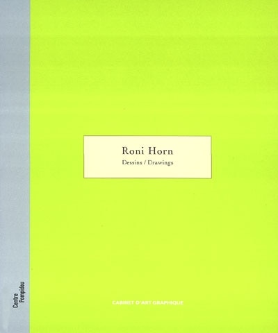 Couverture_Roni Horn, dessins : exposition, Paris, Galerie d'art graphique, 1er octobre 2003-5 janvier 2004 = Roni Horn, drawings