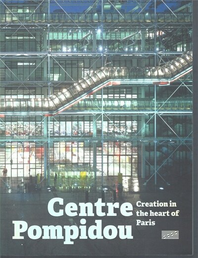 Front cover_Centre Pompidou : creation in the heart of Paris