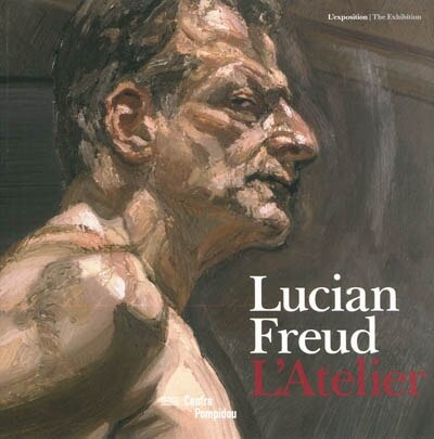 Lucian Freud: l'atelier