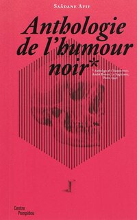 Front cover_Anthologie de l'humour noir : Saâdane Afif