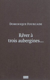 Couverture_Rêver à trois aubergines...