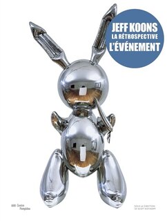 Front cover_Jeff Koons, la rétrospective