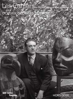 Couverture_Les cahiers du Musée national d'art moderne, hors série. Georges Duthuit